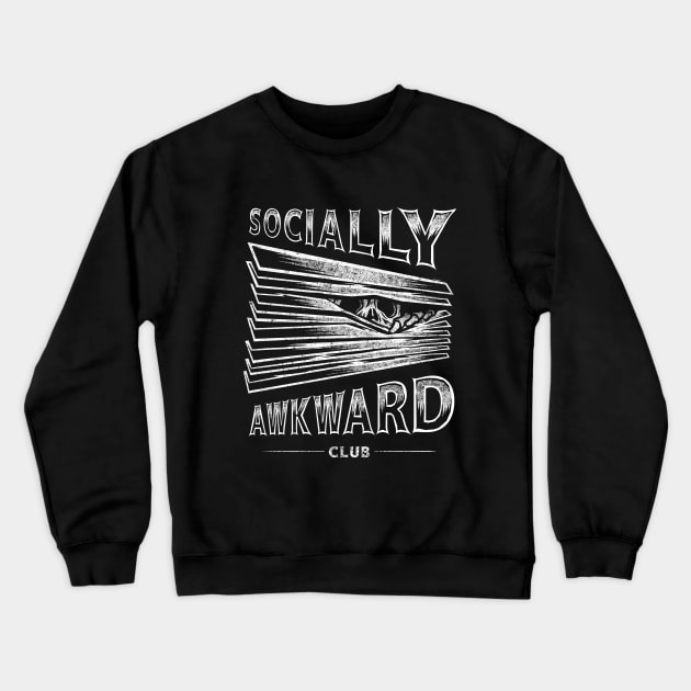 Socially Awkward Club Crewneck Sweatshirt by saimen